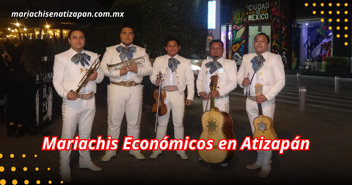 Mariachis Económicos en Atizapán