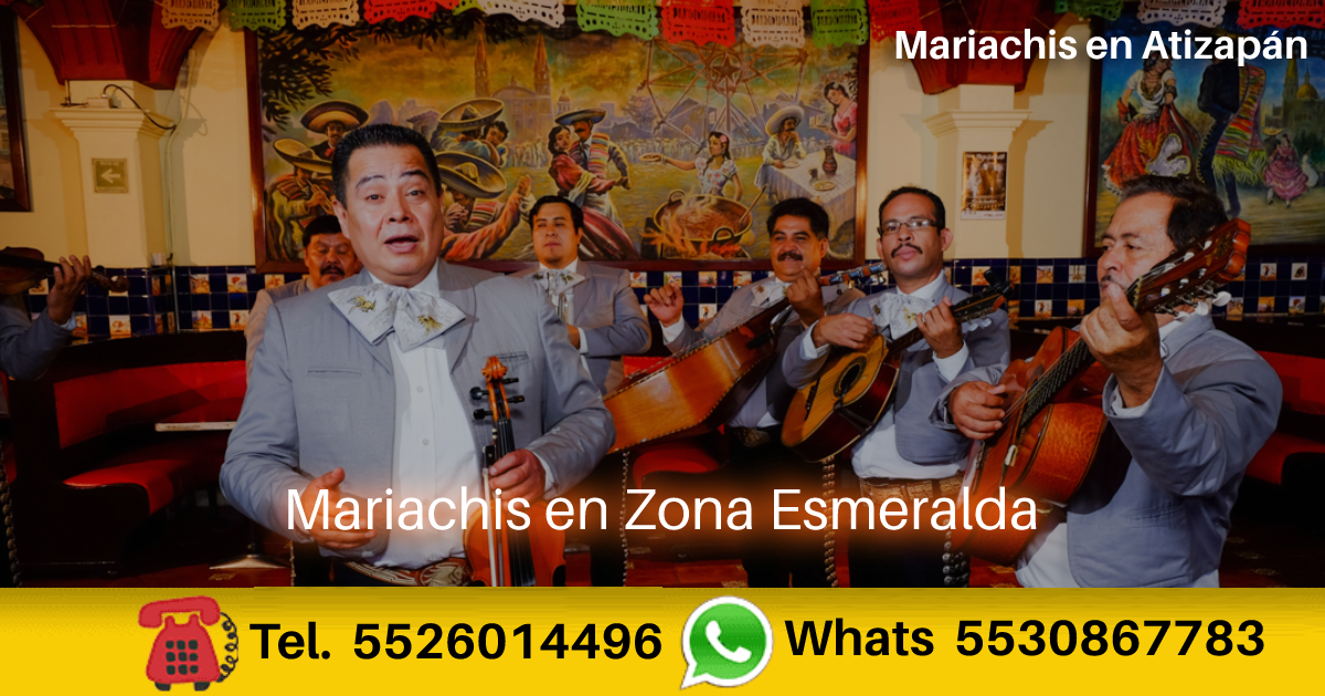 mariachis en Zona Esmeralda Atizapán